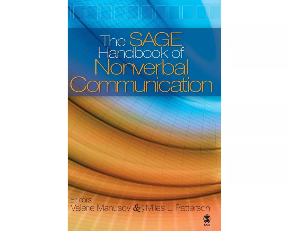 The SAGE Handbook of Nonverbal Communication