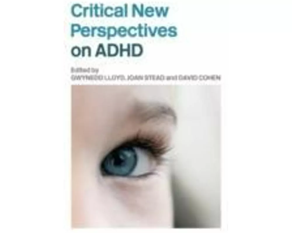 Critical New Perspectives on ADHD