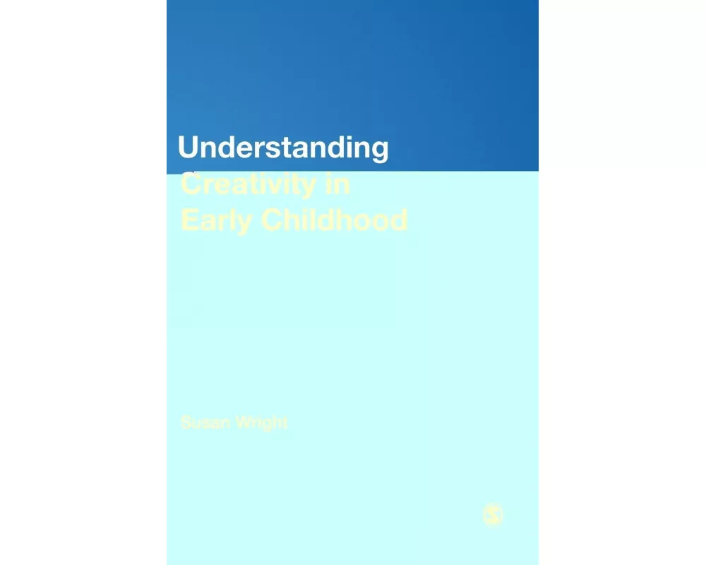 Understanding Creativity in Early Childhood