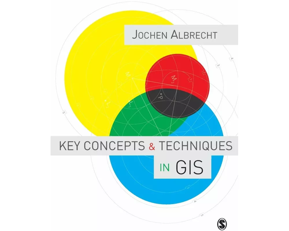 Key Concepts and Techniques in GIS