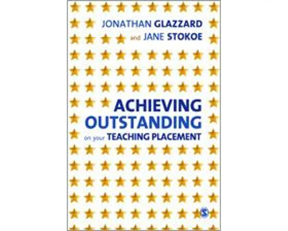 Achieving Outstanding on your Teaching Placement