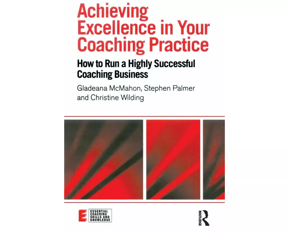 Achieving Excellence in Your Coaching Practice