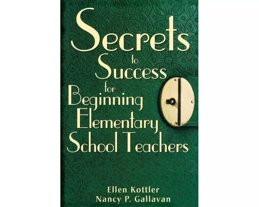 Secrets to Success for Beginning Elementary School Teachers