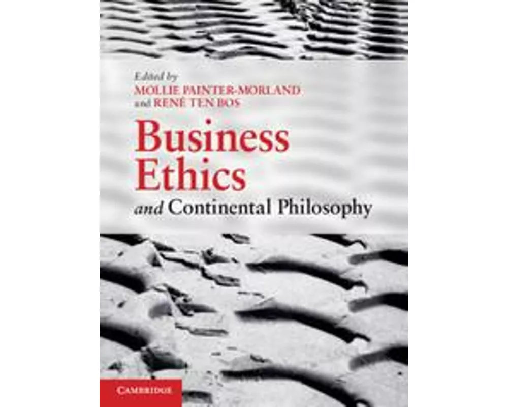 Business Ethics and Continental Philosophy