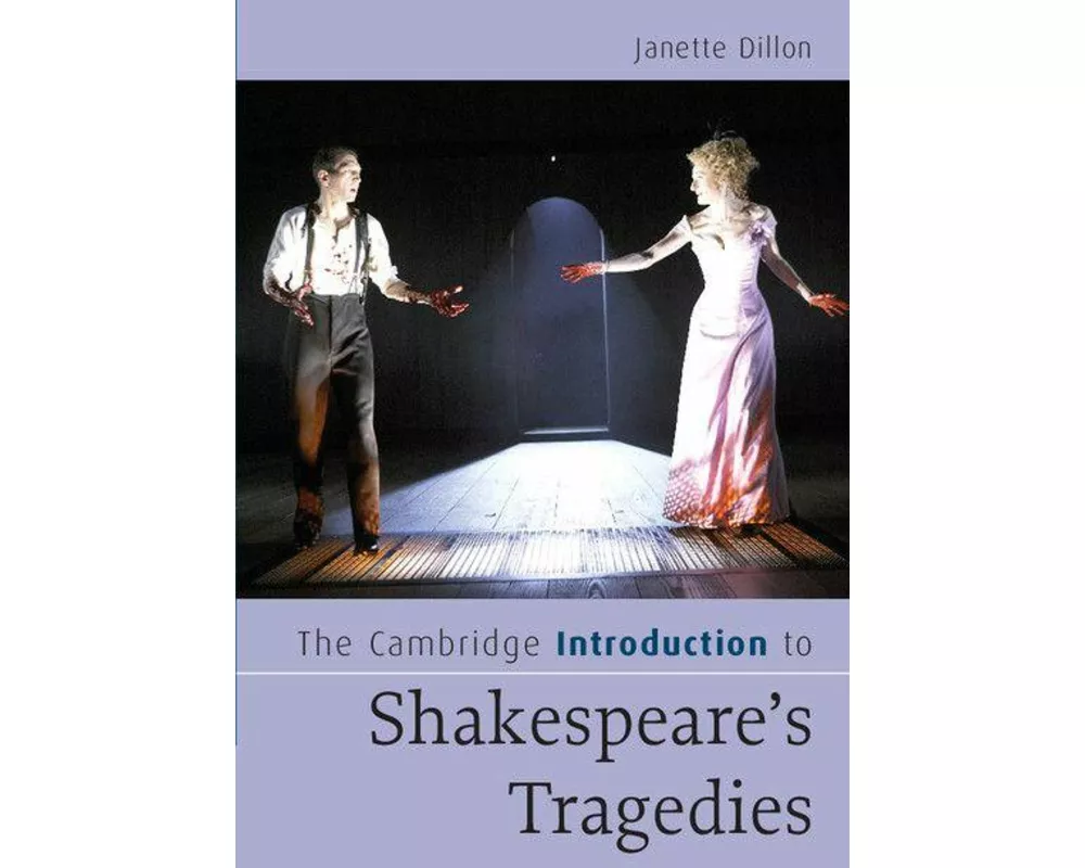 The Cambridge Introduction to Shakespeare's Tragedies