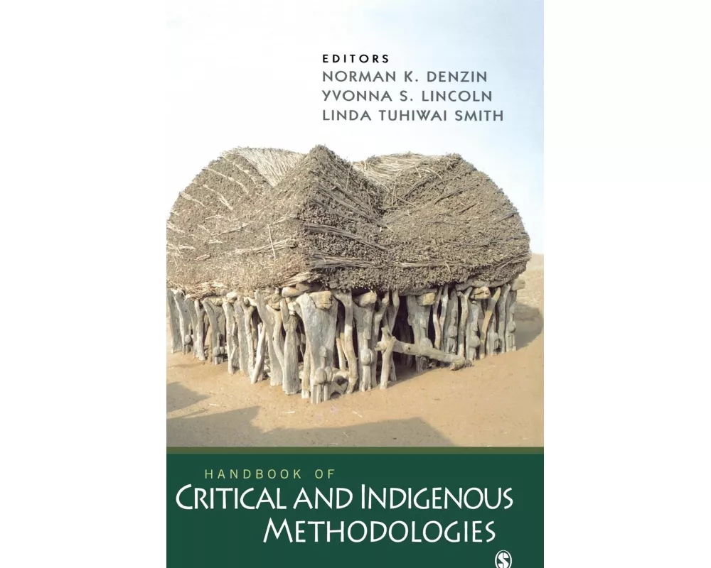Handbook of Critical and Indigenous Methodologies