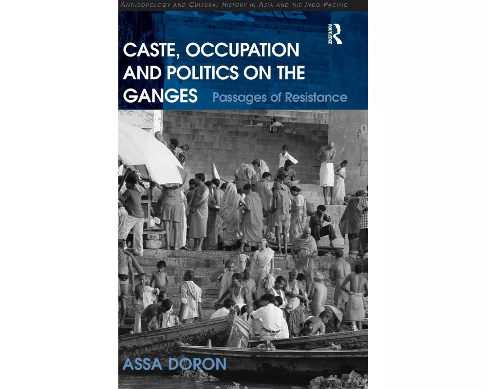 Caste, Occupation and Politics on the Ganges