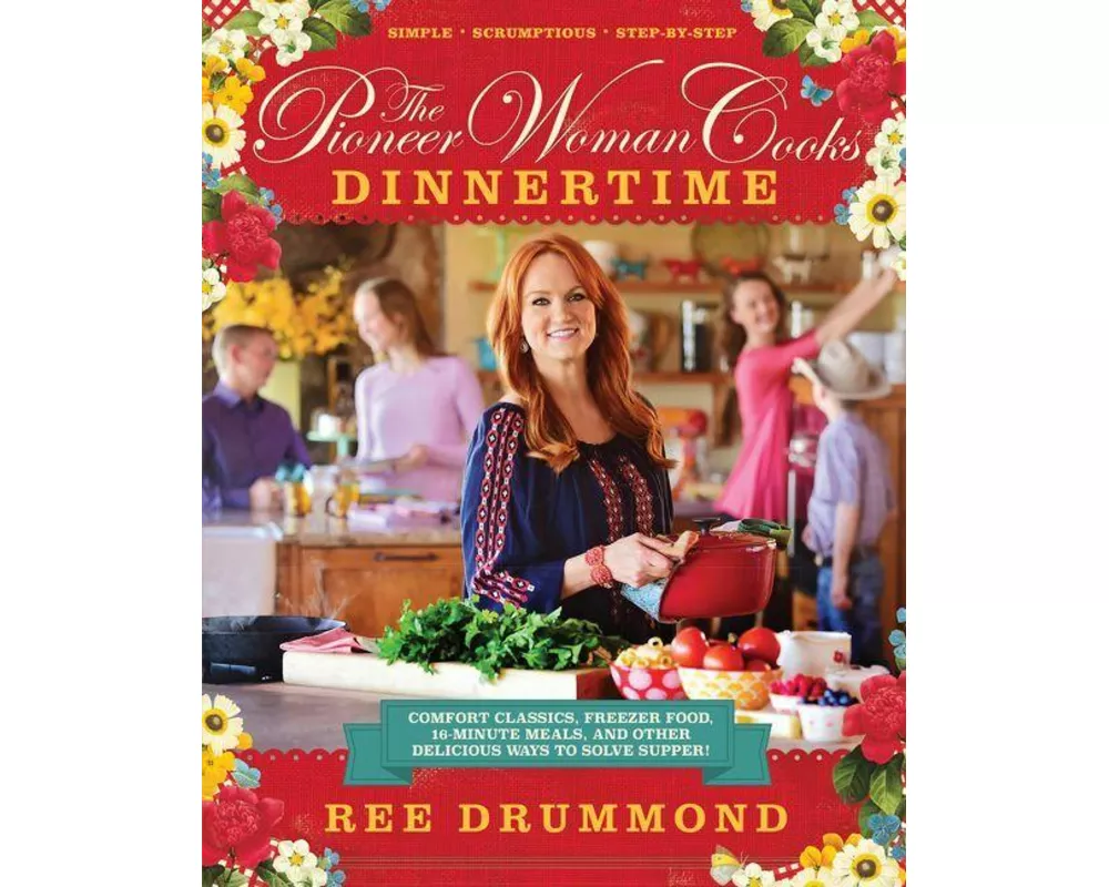 The Pioneer Woman Cooks—Dinnertime