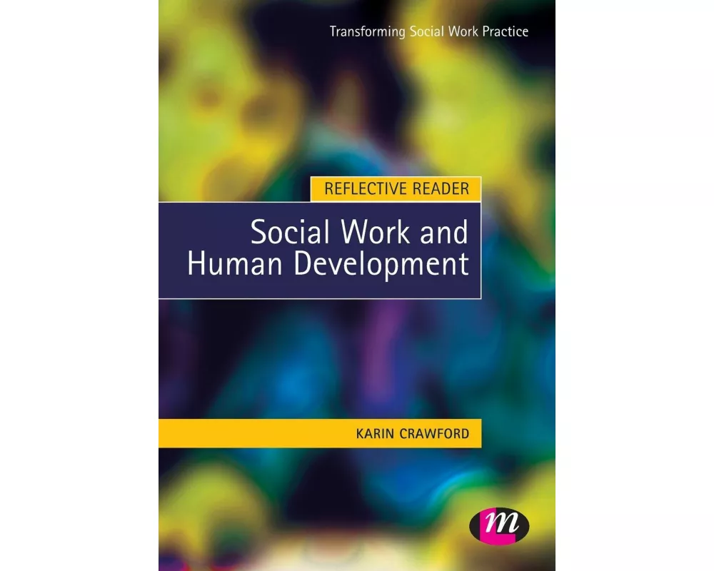 Reflective Reader: Social Work and Human Development