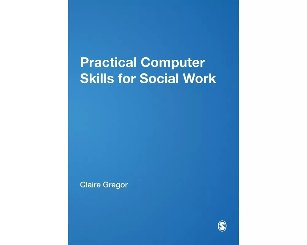 Practical Computer Skills for Social Work