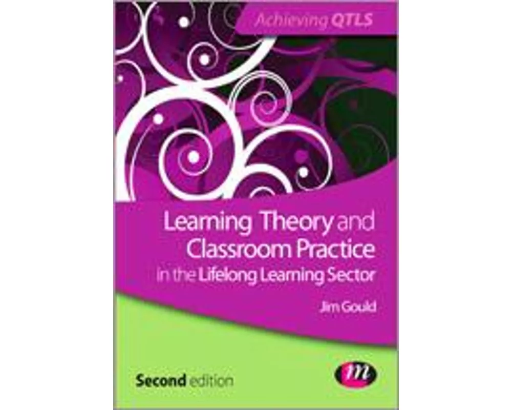 Learning Theory and Classroom Practice in the Lifelong Learning Sector