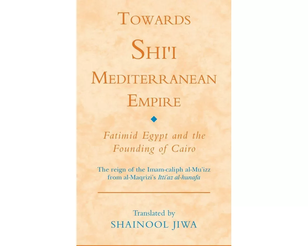 Towards a Shi‘i Mediterranean Empire