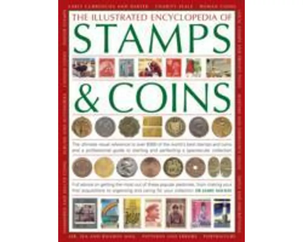 Illustrated Encyclopedia of Stamps & Coins