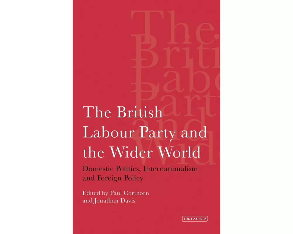The British Labour Party and the Wider World