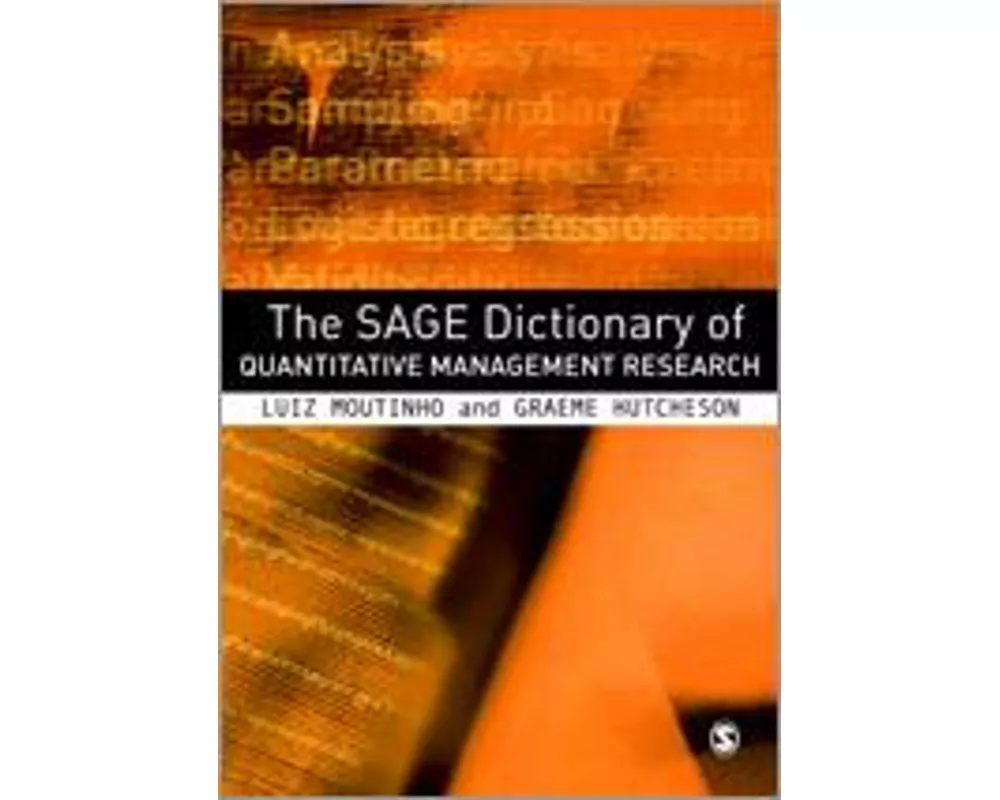 The SAGE Dictionary of Quantitative Management Research