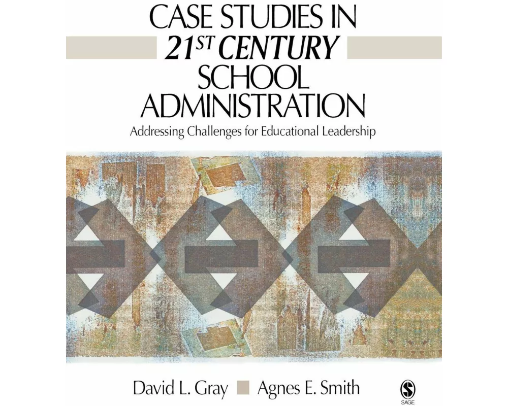 Case Studies in 21st Century School Administration