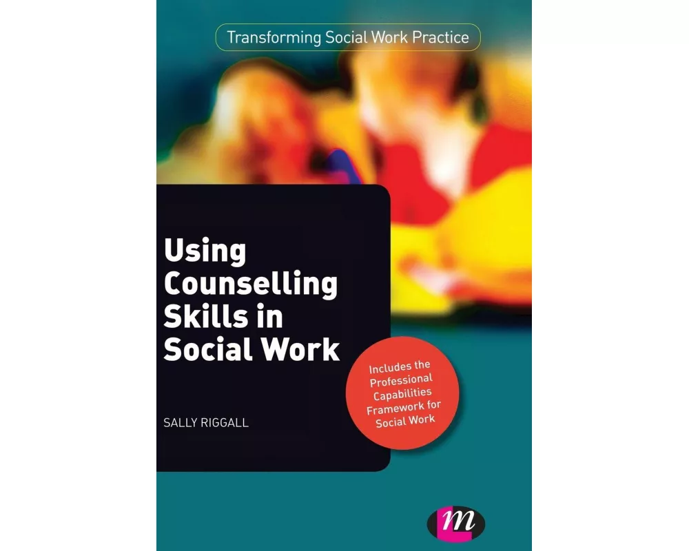 Using Counselling Skills in Social Work