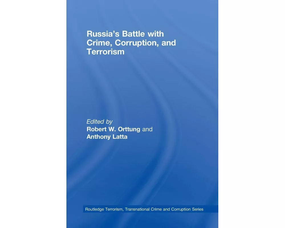 Russia's Battle with Crime, Corruption and Terrorism