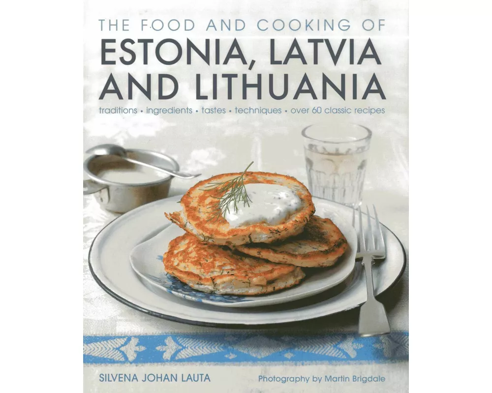 Food and Cooking of Estonia, Latvia and Lithuania