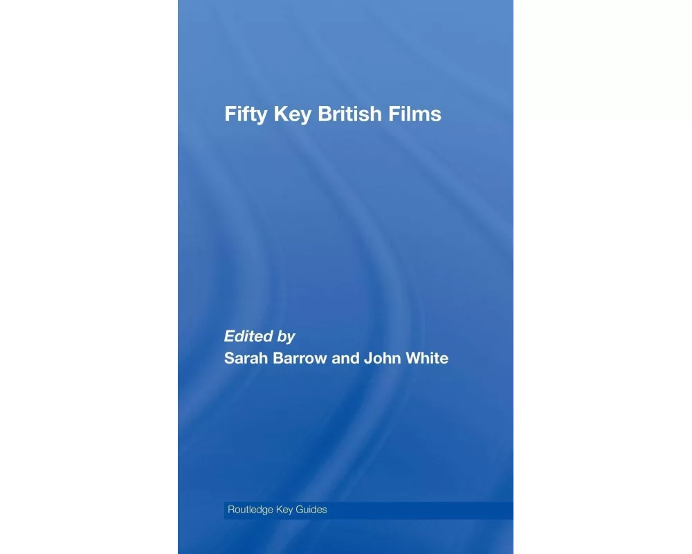 Fifty Key British Films