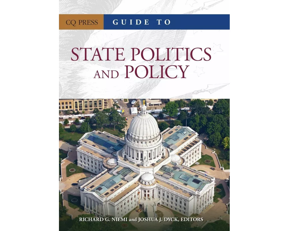 Guide to State Politics and Policy