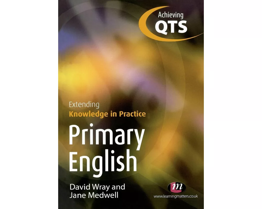 Primary English: Extending Knowledge in Practice