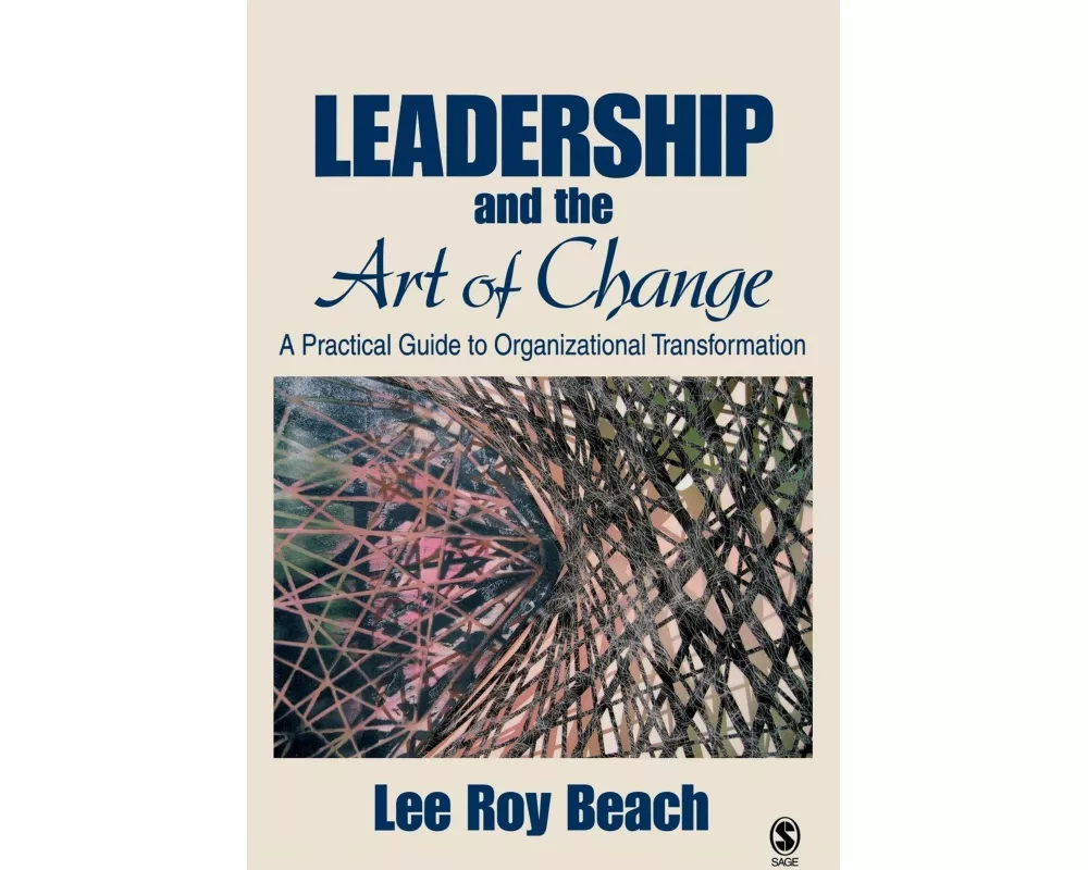 Leadership and the Art of Change