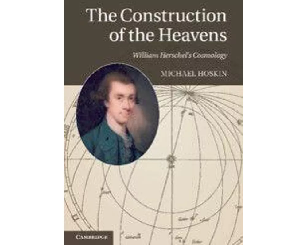 The Construction of the Heavens