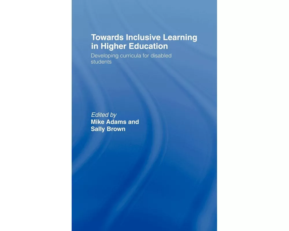 Towards Inclusive Learning in Higher Education
