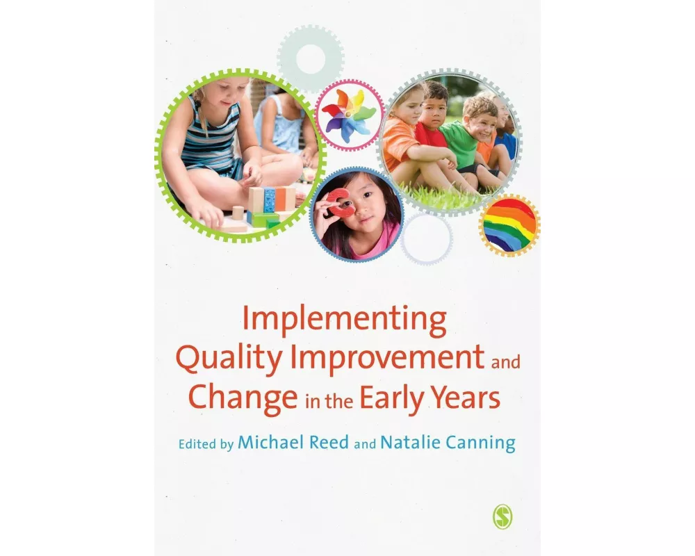 Implementing Quality Improvement & Change in the Early Years