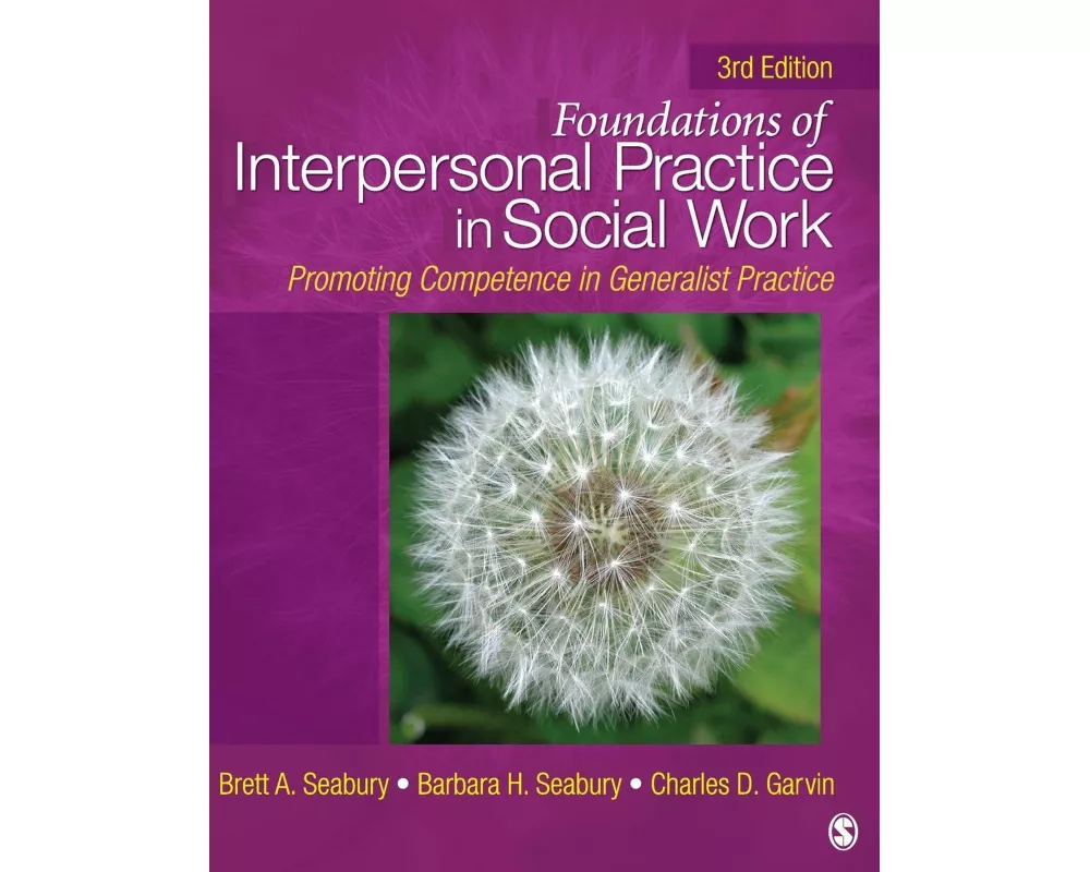 Foundations of Interpersonal Practice in Social Work