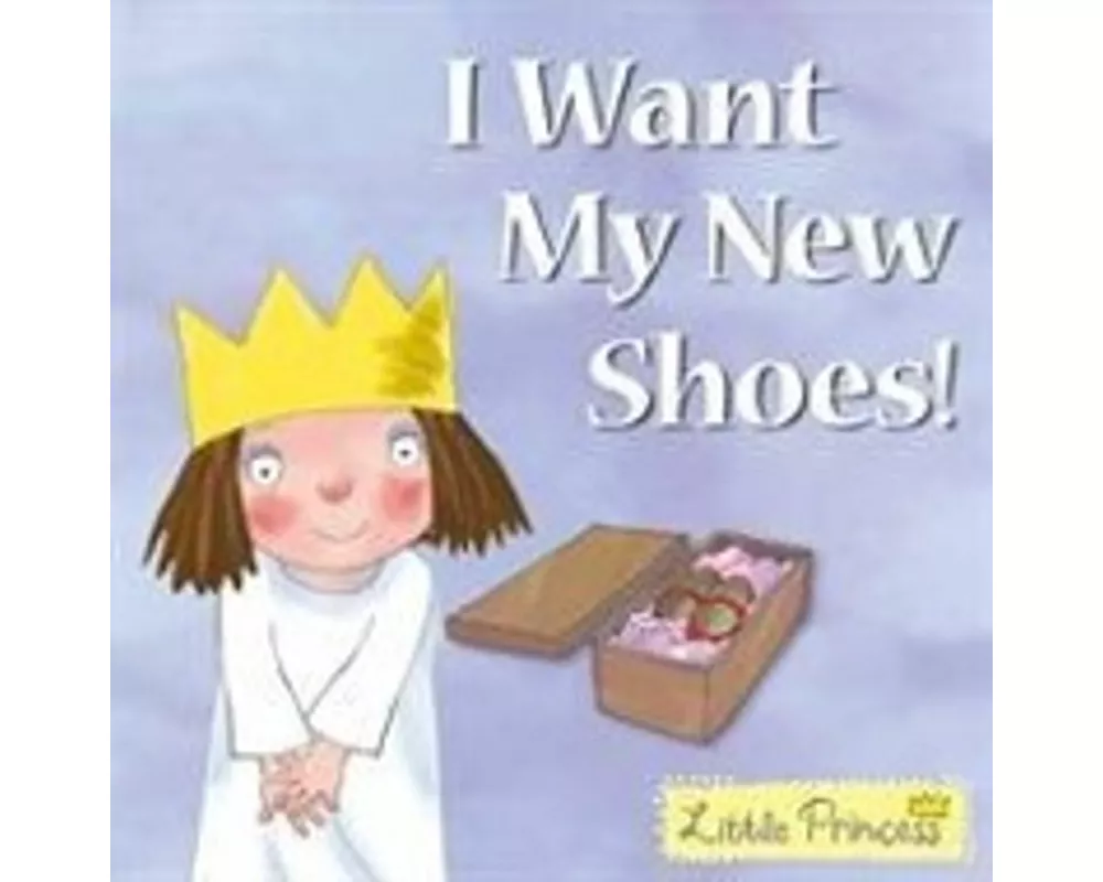 I Want My New Shoes!