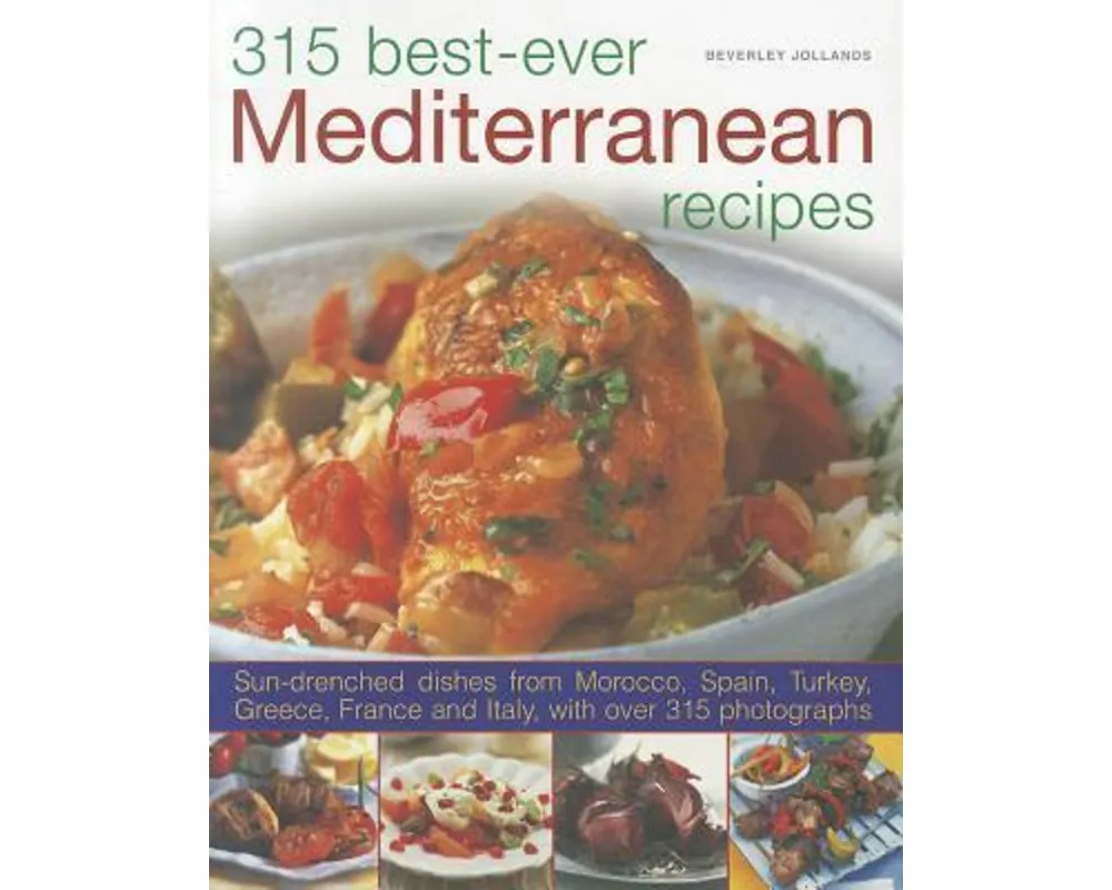 315 Best Ever Mediterranean Recipes