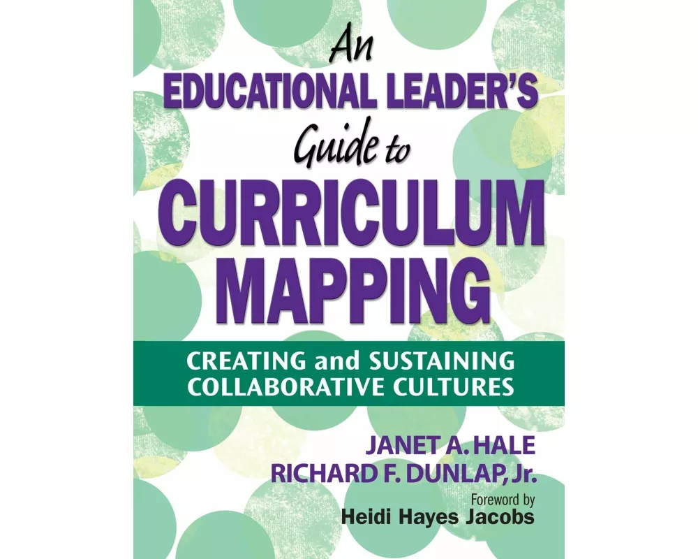 An Educational Leader′s Guide to Curriculum Mapping