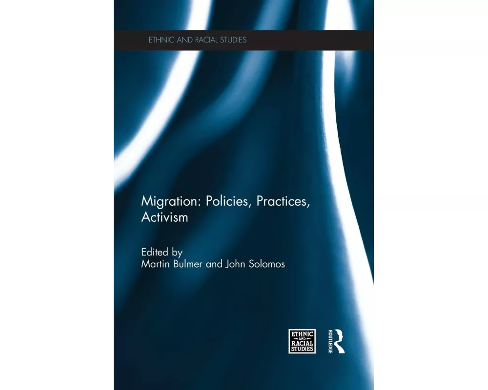 Migration: Policies, Practices, Activism