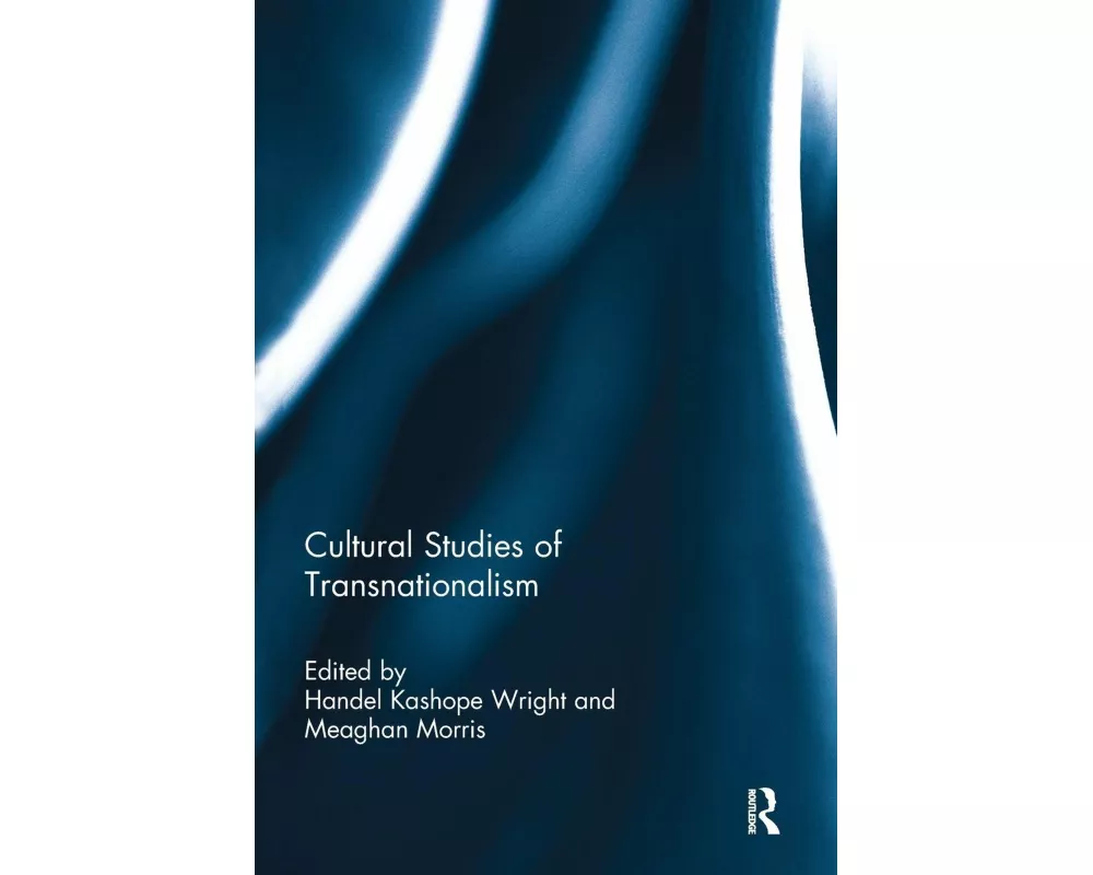 Cultural Studies of Transnationalism