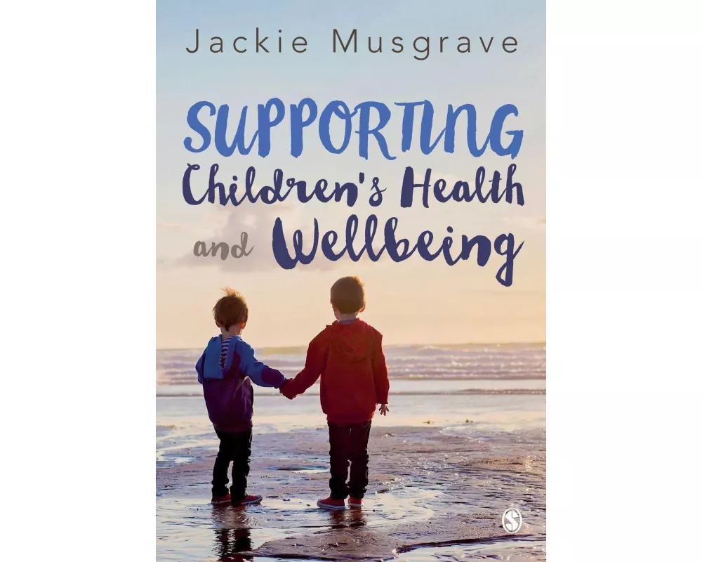 Supporting Children′s Health and Wellbeing