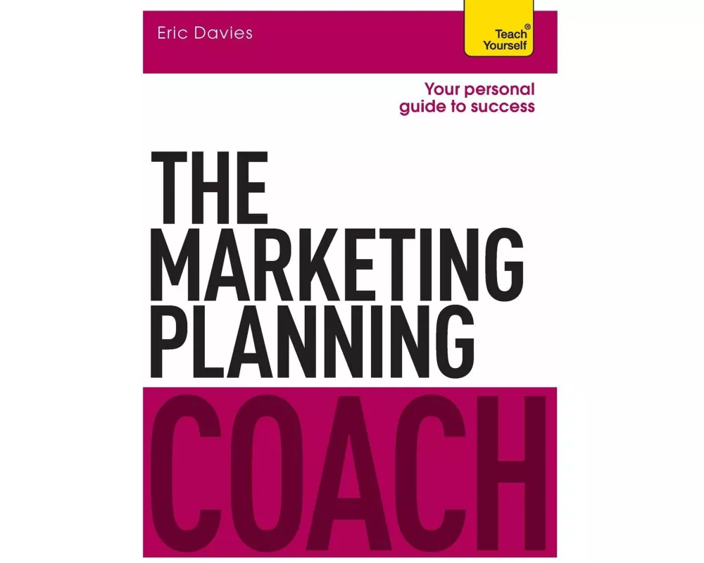The Marketing Planning Coach: Teach Yourself
