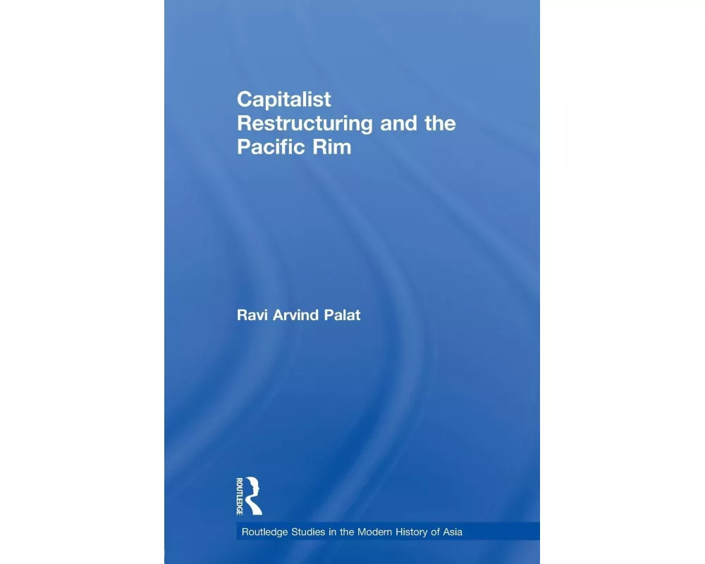 Capitalist Restructuring and the Pacific Rim