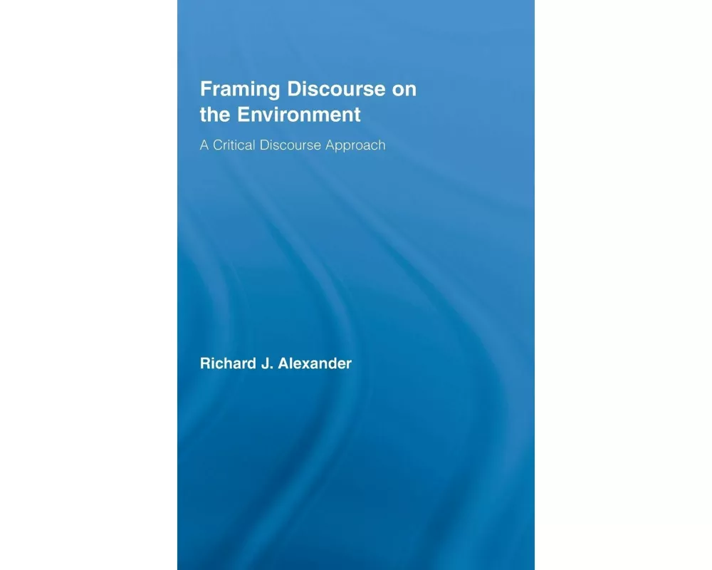 Framing Discourse on the Environment