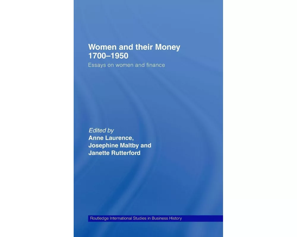 Women and Their Money 1700-1950