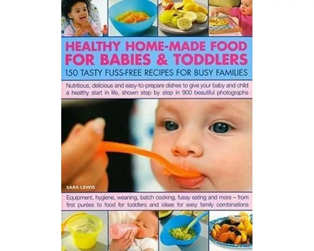 Healthy Home Made Food for Babies and Toddlers