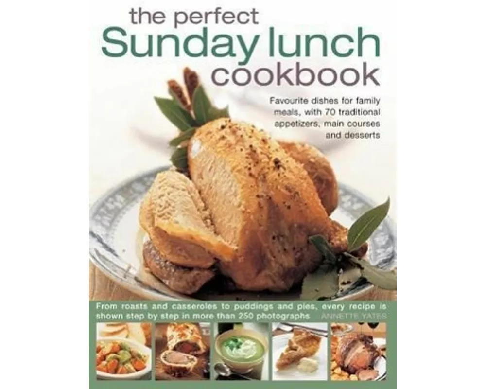 Perfect Sunday Lunch Cookbook