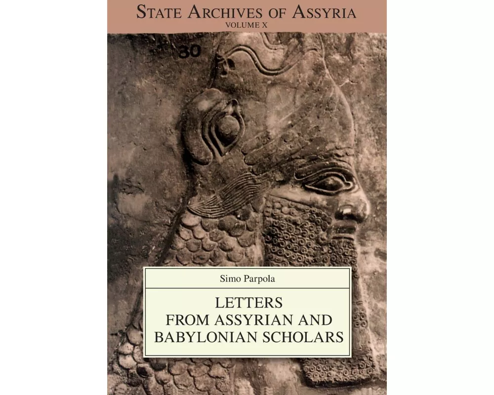 Letters from Assyrian and Babylonian Scholars