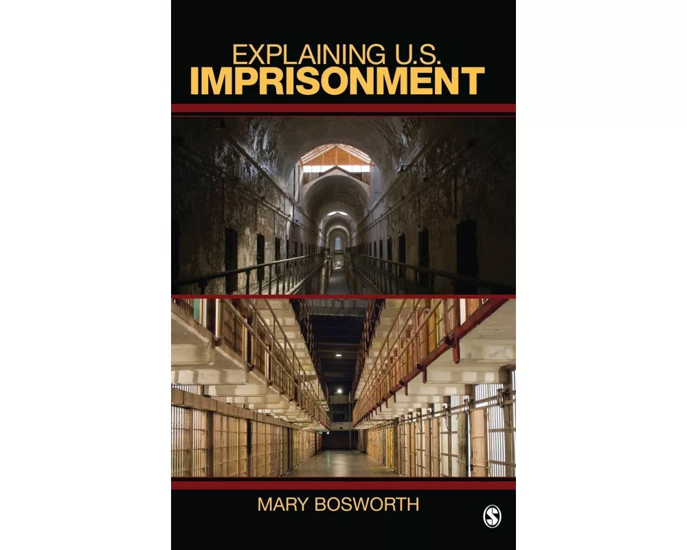 Explaining U.S. Imprisonment