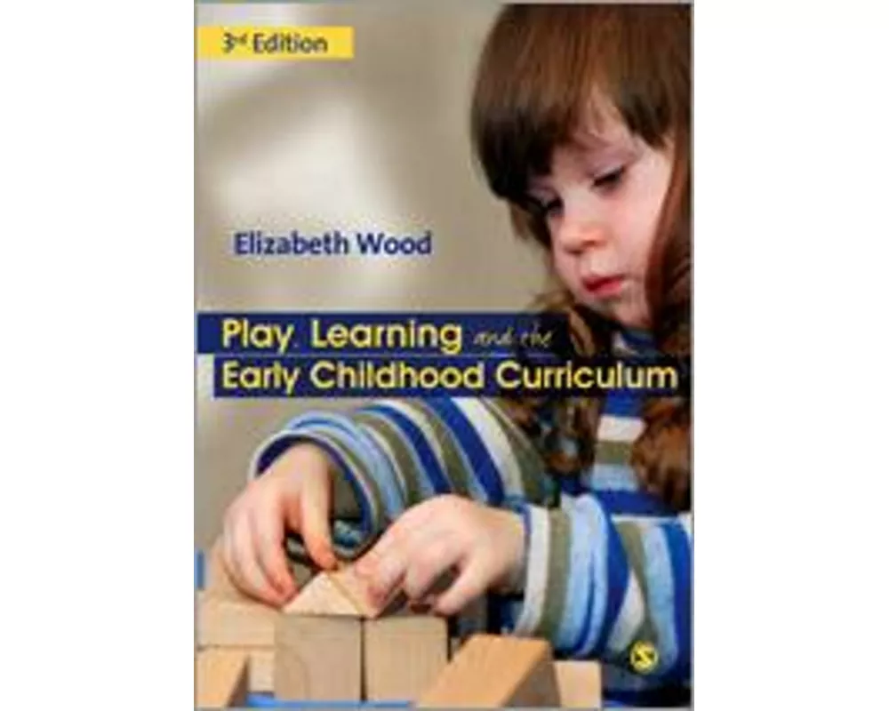 Play, Learning and the Early Childhood Curriculum