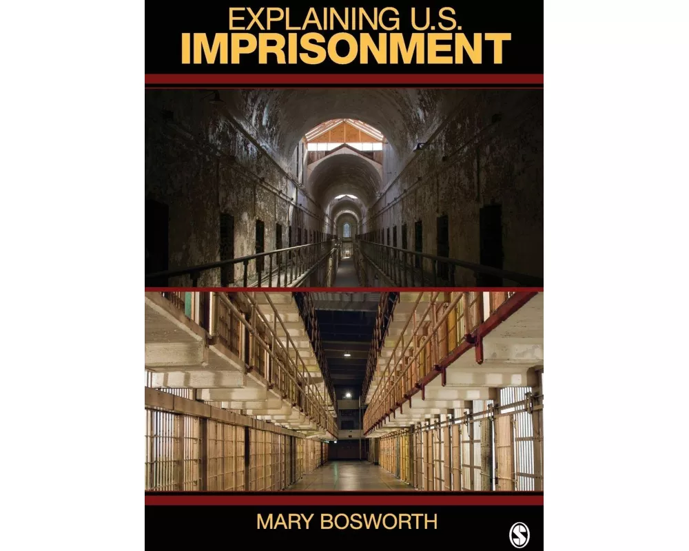 Explaining U.S. Imprisonment