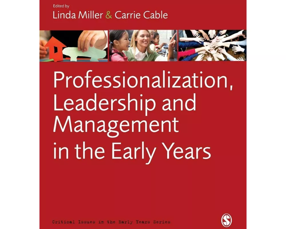 Professionalization, Leadership and Management in the Early Years