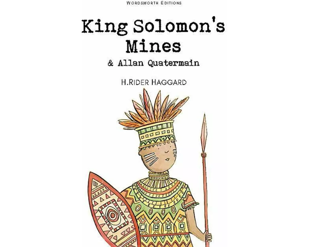 King Solomon's Mines & Allan Quatermain