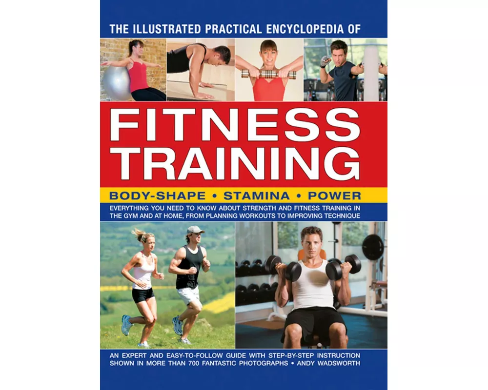 Illustrated Practical Encyclopedia of Fitness Training